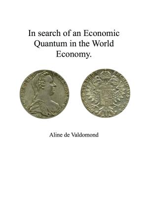 Cover of the book In Search of an Economic Quantum In the World Economy. by Kenny Weiss