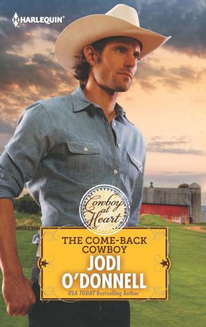 Cover of the book THE COME-BACK COWBOY by Barbara Hannay, Kathryn Ross, Lissa Manley