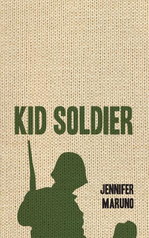 Cover of the book Kid Soldier by John Melady