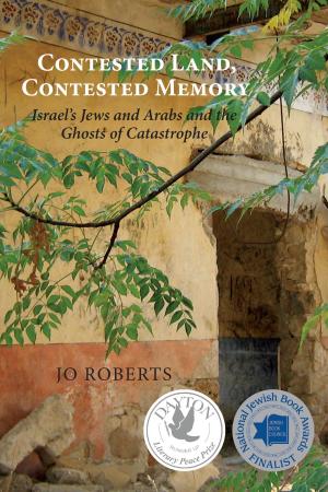 Cover of the book Contested Land, Contested Memory by Conor Mihell