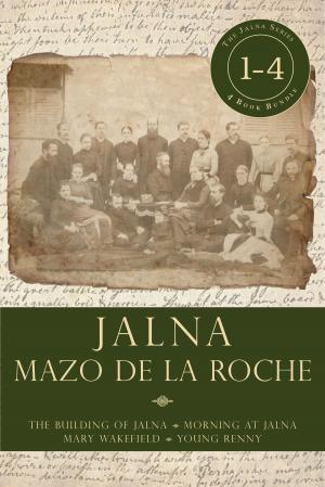 Cover of Jalna: Books 1-4 by Mazo de la Roche, Dundurn