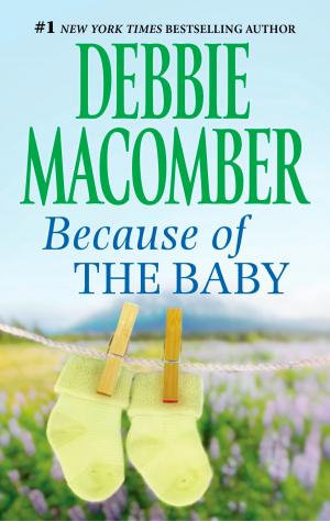 Cover of the book BECAUSE OF THE BABY by Heather M. Miles