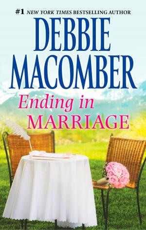 Cover of the book ENDING IN MARRIAGE by Susan Wiggs, Jill Barnett, Debbie Macomber