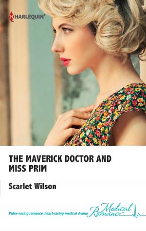 Book cover of The Maverick Doctor and Miss Prim