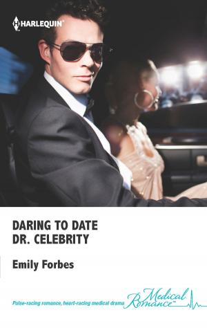 Cover of the book Daring to Date Dr. Celebrity by Lauren Nichols