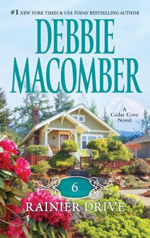 Cover of the book 6 Rainier Drive by Debbie Macomber, Heather Graham, Karen Harper