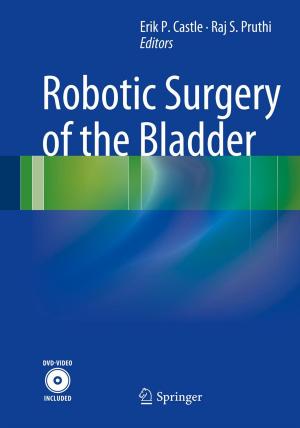 Cover of the book Robotic Surgery of the Bladder by Celina Mikolajczak, Michael Kahn, Kevin White, Richard Thomas Long