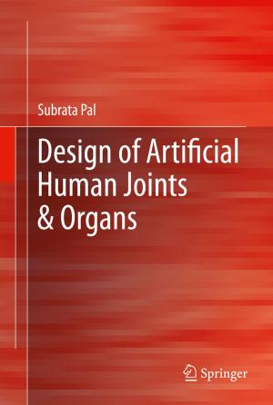 Cover of the book Design of Artificial Human Joints & Organs by chakrapani srinivasa