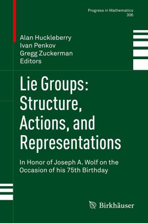 Cover of the book Lie Groups: Structure, Actions, and Representations by Steffen Lauritzen, David Edwards, Søren Højsgaard