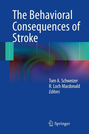 Cover of the book The Behavioral Consequences of Stroke by Pedro A. Prieto, Charles A. S. Hall