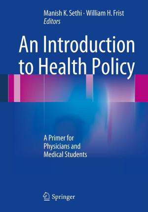 Cover of the book An Introduction to Health Policy by Lucien J. Breems, Fabio Sebastiano, Kofi A Makinwa