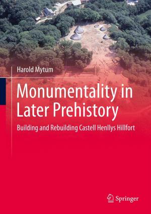 Cover of the book Monumentality in Later Prehistory by Alessandro Lavacchi, Hamish Miller, Francesco Vizza