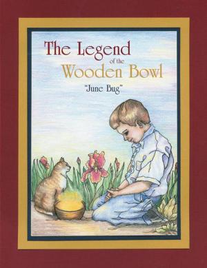Cover of the book The Legend of the Wooden Bowl by Bob Morris