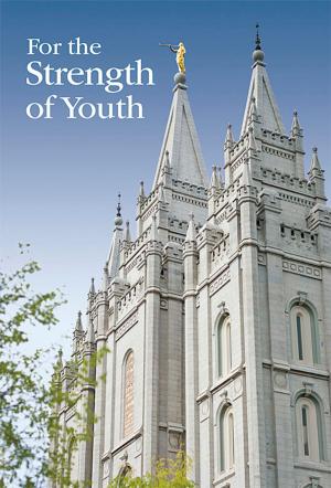 Cover of the book For the Strength of Youth by The Church of Jesus Christ of Latter-day Saints