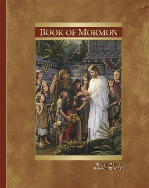 Cover of the book Book of Mormon Student Manual by The Church of Jesus Christ of Latter-day Saints