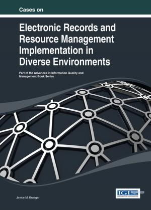 Cover of the book Cases on Electronic Records and Resource Management Implementation in Diverse Environments by 