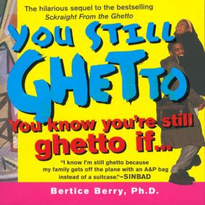 Book cover of You Still Ghetto