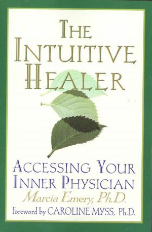 Cover of the book The Intuitive Healer by Clare Toohey, Various Authors