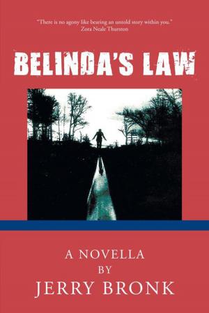 Cover of the book Belinda's Law by Colonel Donald J. Myers USMC (Ret)