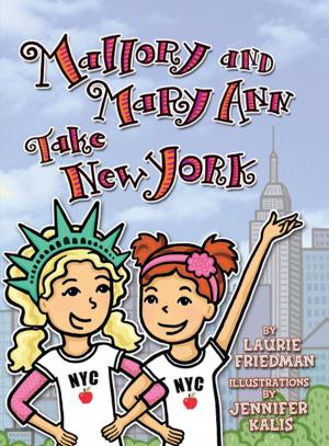 Cover of the book Mallory and Mary Ann Take New York by Laurie Friedman
