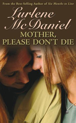 bigCover of the book Mother, Please Don't Die by 