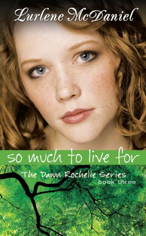 Cover of the book So Much to Live For by Sylvia A. Rouss