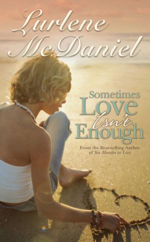 Cover of the book Sometimes Love Isn't Enough by Brian P. Cleary