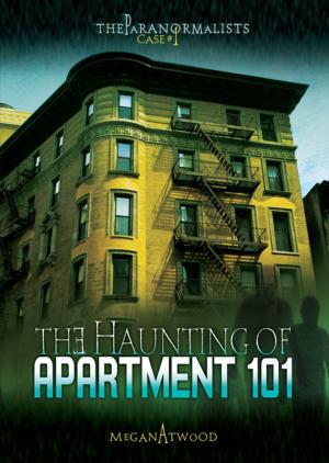 Cover of the book The Haunting of Apartment 101 by Jamie Korngold