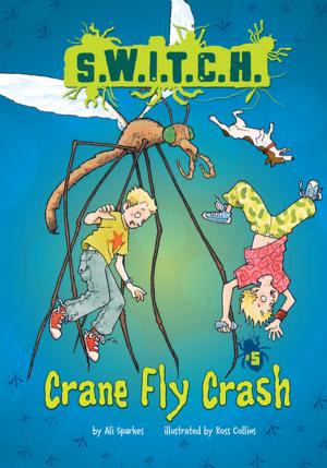 Cover of the book Crane Fly Crash by Kiersi Burkhart, Amber J. Keyser