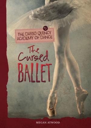 Cover of the book The Cursed Ballet by Irene Ferris