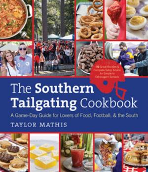 Cover of the book The Southern Tailgating Cookbook by Chelsea Falin