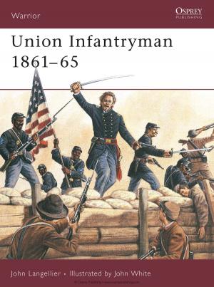 Cover of the book Union Infantryman 1861–65 by Herbie Brennan