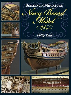 Cover of the book Building a Miniature Navy Board Model by Peter Bodle, Tony Golds