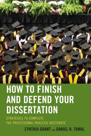 Cover of the book How to Finish and Defend Your Dissertation by 