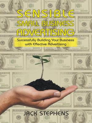 Cover of the book Sensible Small Business Advertising by Husein Khimjee
