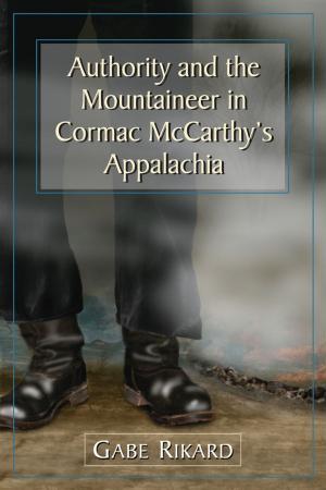 Book cover of Authority and the Mountaineer in Cormac McCarthy's Appalachia