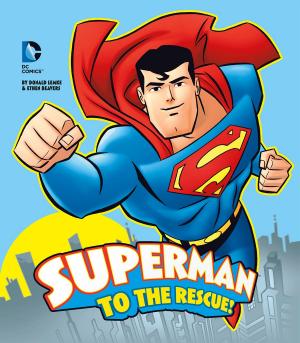Cover of the book Superman to the Rescue! by Beth Bracken