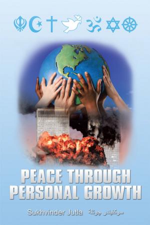 Cover of the book Peace Through Personal Growth by Willow N. Groskreutz Groskreutz