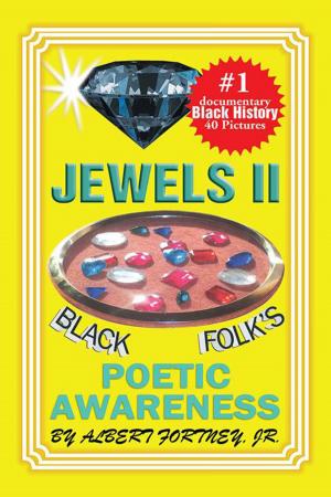 Cover of the book Jewels Ii Black Folks Poetic Awareness by Anne Sharp