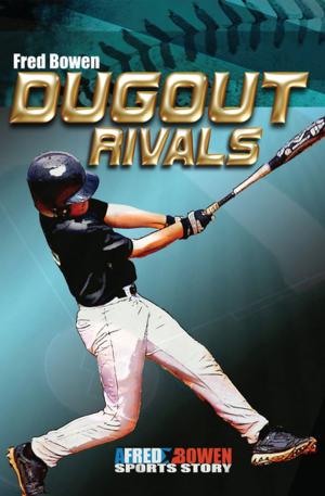 Cover of the book Dugout Rivals by Fred Bowen