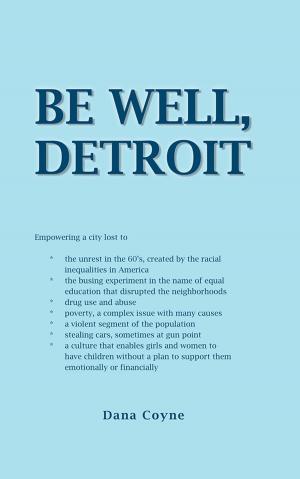 Cover of the book Be Well, Detroit by Vikrant Mane