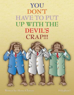 bigCover of the book You Don't Have to Put up with the Devil"S Crap!!! by 