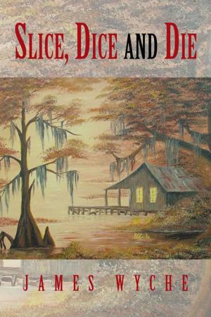Cover of the book Slice, Dice and Die by Dennis Frazier