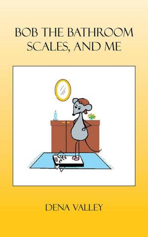 bigCover of the book Bob the Bathroom Scales, and Me by 