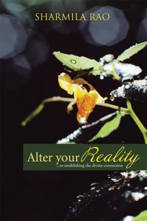 Cover of the book Alter Your Reality by Milward, Pradhan, Pasteur