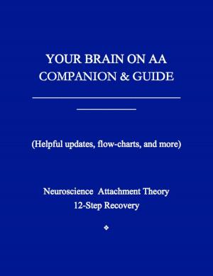 Cover of the book Your Brain on AA by Cheryl Holt