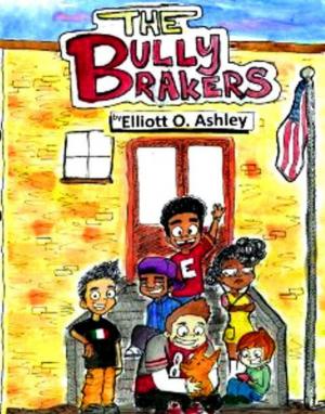 Cover of the book The Bully Brakers by Susan Anthony-Tolbert, Dorian A. Tolbert