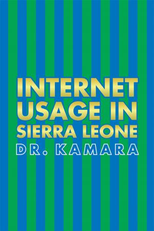 Cover of the book Internet Usage in Sierra Leone by Adya Chatterjee