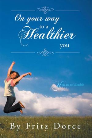 Cover of the book On Your Way to a Healthier You by John Nuzzolese