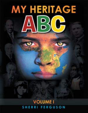Cover of the book My Heritage Abc by Dennis Doph